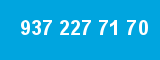 937 227 71 70